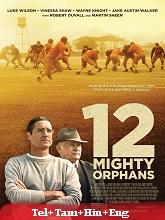 12 Mighty Orphans (2021) BRRip Original [Telugu + Tamil + Hindi + Eng] Dubbed Full Movie Watch Online Free