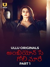 Ankhiyon Se Goli Maare (2025) HDRip Telugu Season 1 Part 1 Watch Online Free