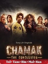 Chamak The Conclusion (2025) HDRip Season 2 [Telugu + Tamil + Hindi + Malayalam + Kannada] Watch Online Free