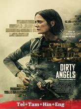 Dirty Angels (2024) BRRip Original [Telugu + Tamil + Hindi + Eng] Dubbed Movie Watch Online Free