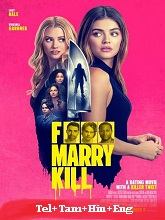 F*** Marry Kill (2024) HDRip Original [Telugu + Tamil +  Hindi + Eng] Dubbed Full Movie Watch Online Free