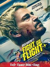 Fight or Flight (2024) HDRip Original [Telugu + Tamil + Hindi + Eng] Dubbed Full Movie Watch Online Free