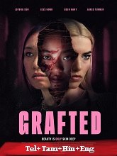 Grafted (2024) HDRip Original [Telugu + Tamil +  Hindi + Eng] Dubbed Full Movie Watch Online Free