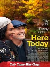 Here Today (2021) BRRip Original [Telugu + Tamil + Hindi + Eng] Dubbed Full Movie Watch Online Free