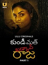Kundi Mat Khadkao Raja (2025) HDRip Telugu Season 1 Part 1 Watch Online Free