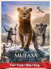 Mufasa: The Lion King (2024) BRRip Original [Telugu + Tamil + Hindi + Eng] Dubbed Full Movie Watch Online Free