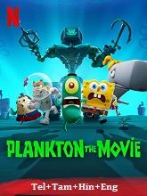 Plankton: The Movie (2025) HDRip Original [Telugu + Tamil + Hindi + Eng] Dubbed Movie Watch Online Free