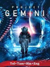 Project Gemini (2022) BRRip Original [Telugu + Tamil + Hindi + Eng] Dubbed Movie Watch Online Free