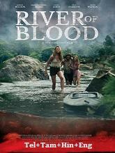 River of Blood (2024) HDRip Original [Telugu + Tamil + Hindi + Eng] Dubbed Movie Watch Online Free